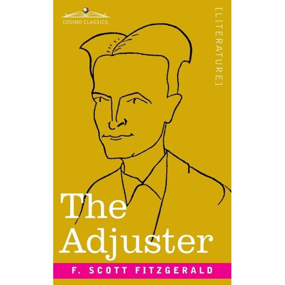 The Adjuster -- F. Scott Fitzgerald